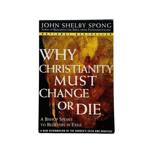 Why Christianity Must Change or Die Paperback by John Shelby Spong - Picture 2 of 7
